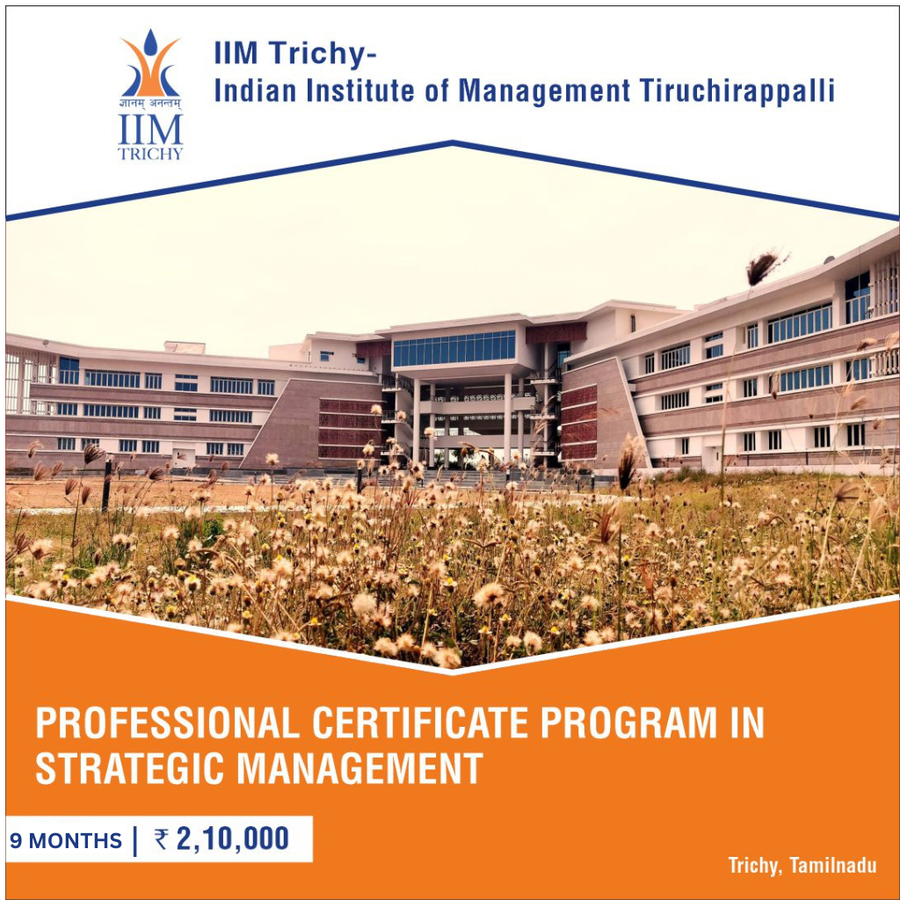 Professional Certificate Program in Strategic Management at IIM Trichy - Indian Institute of Management Tiruchirappalli, Tamil Nadu - Other